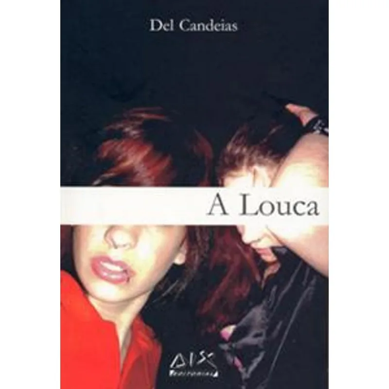 Louca, a A Louca