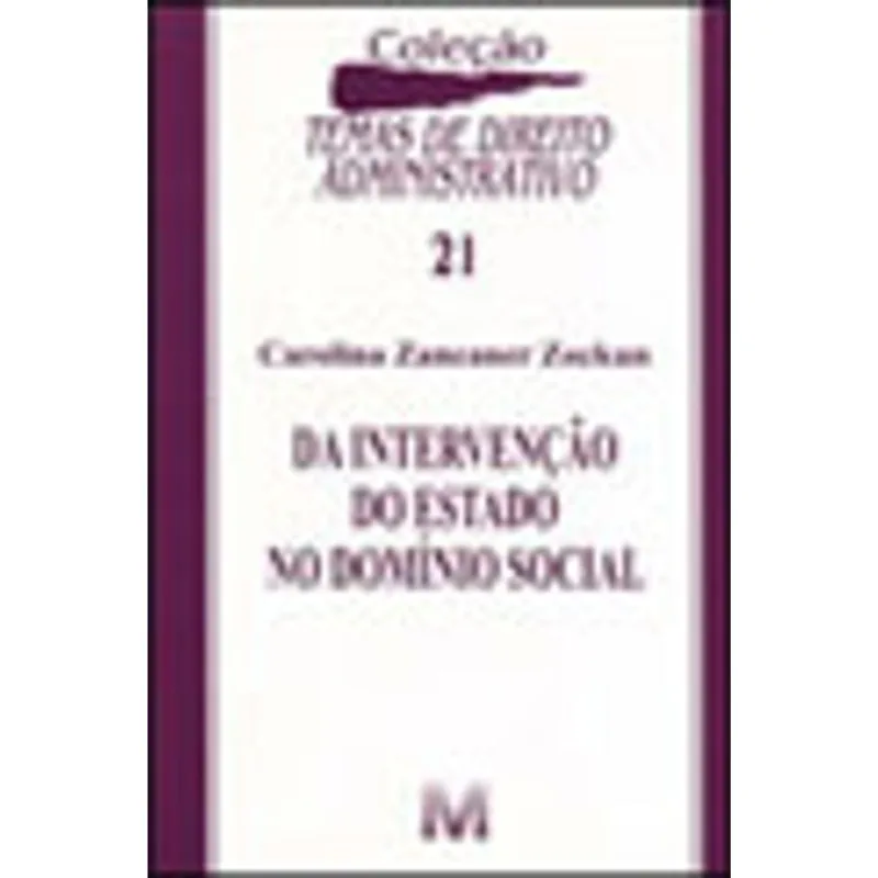 DA INTERVENÇÃO DO ESTADO DOMÍNIO SOCIAL - 1 ED./2009