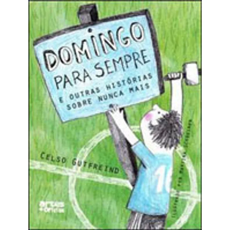 DOMINGO PARA SEMPRE - E OUTRAS HISTORIAS SOBRE NUNCA MAIS