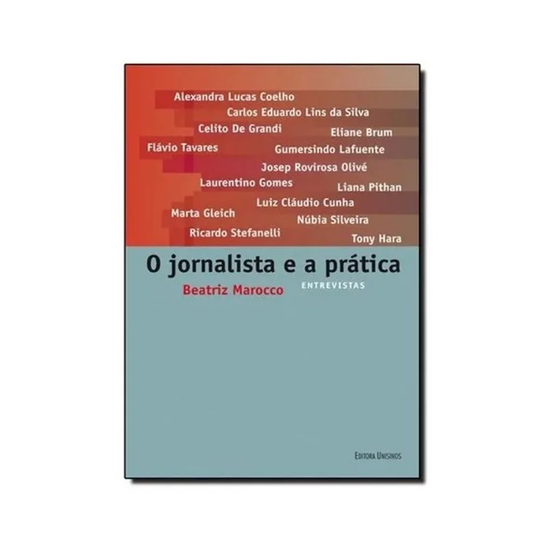 JORNALISTA E A PRATICA, O