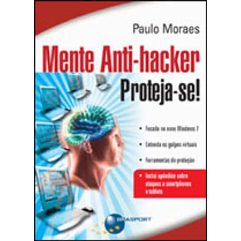 MENTE ANTI-HACKER - PROTEJA-SE