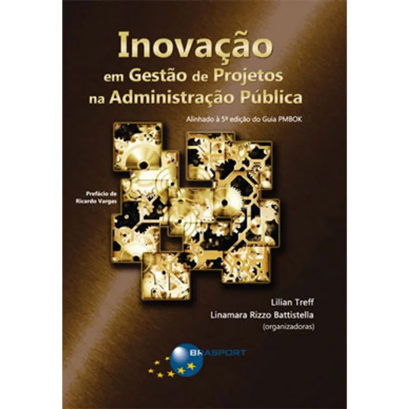 INOVAÇAO EM GESTAO DE PROJETOS NA ADMINISTRAÇAO