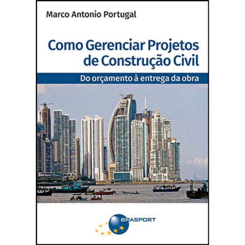 COMO GERENCIAR PROJETOS DE CONSTRUÇAO CIVIL