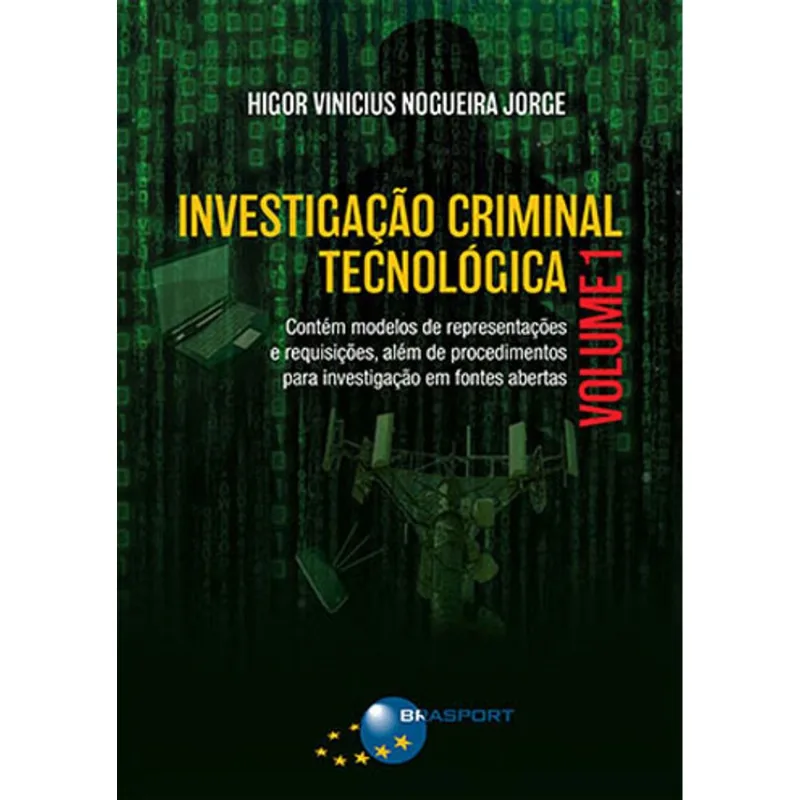 INVESTIGAÇAO CRIMINAL TECNOLOGICA - VOL. 1