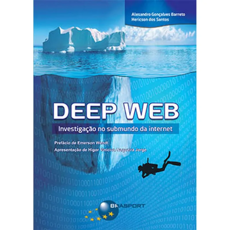 DEEP WEB - INVESTIGAÇÃO NO SUBMUNDO DA INTERNET