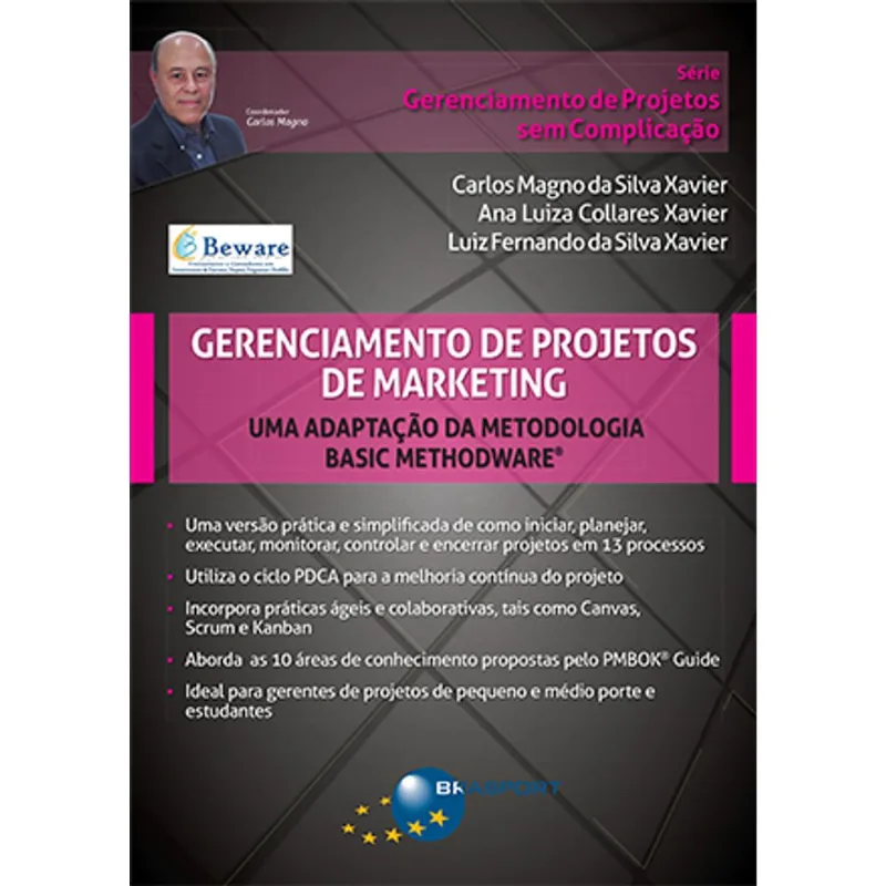 GERENCIAMENTO DE PROJETOS DE MARKETING - UMA ADAPTAÇÃO DA METODOLOGIA BASIC METHODWARE