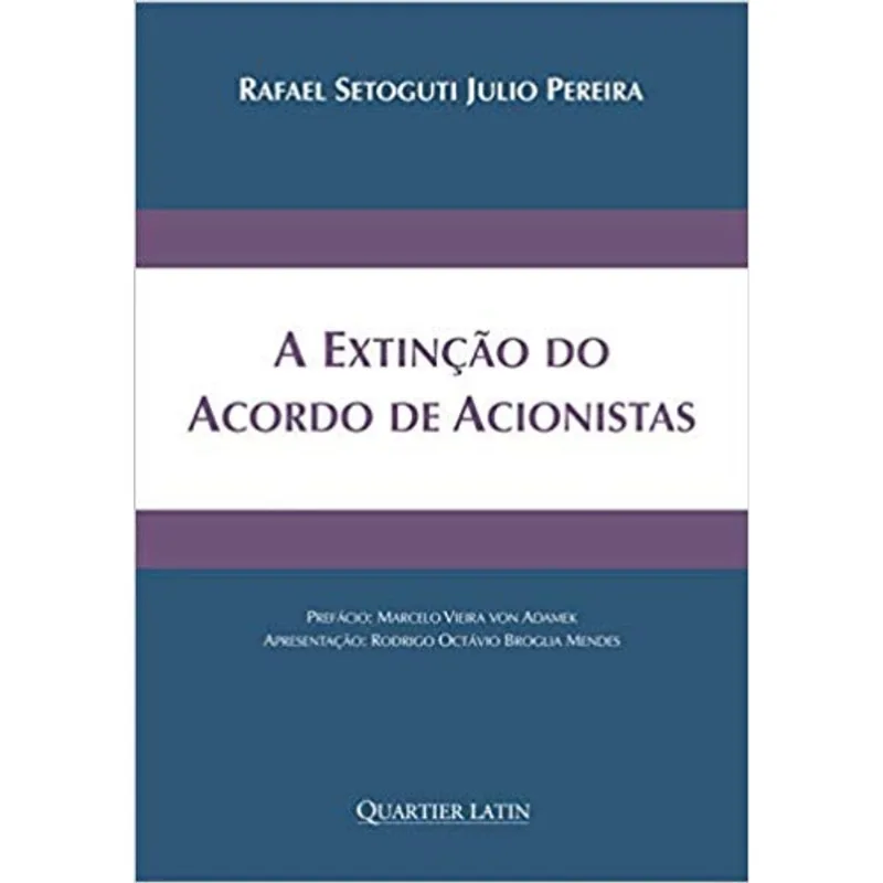 A EXTINÇÃO DO ACORDO DE ACIONISTAS