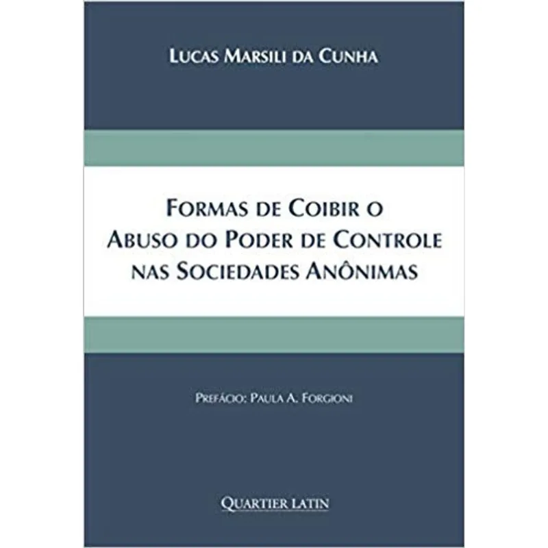 FORMAS DE COIBIR O ABUSO DO PODER DE CONTROLE NAS SOCIEDADES ANÔNIMAS