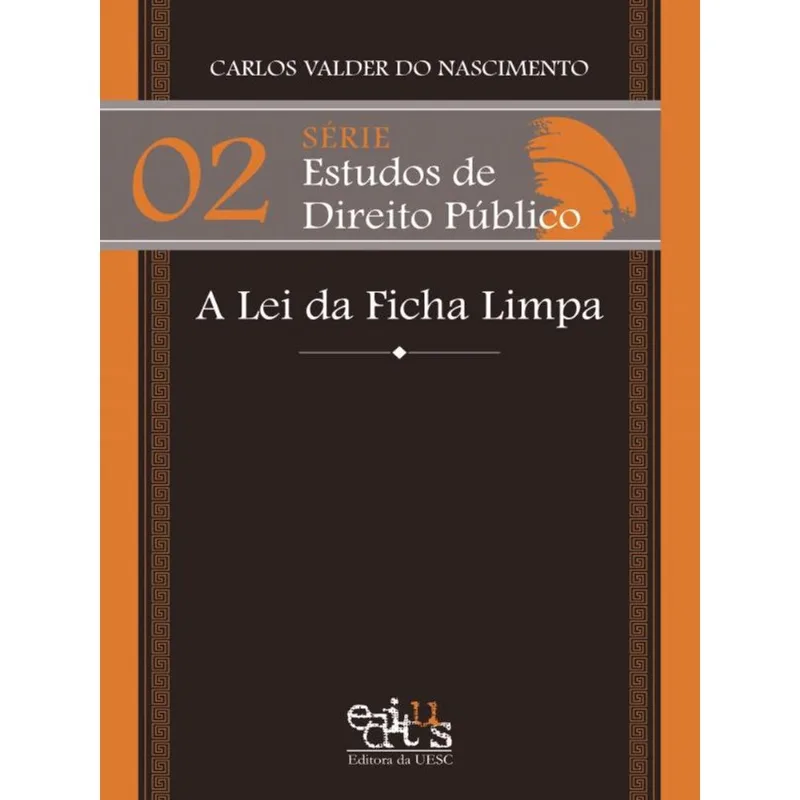 A LEI DA FICHA LIMPA