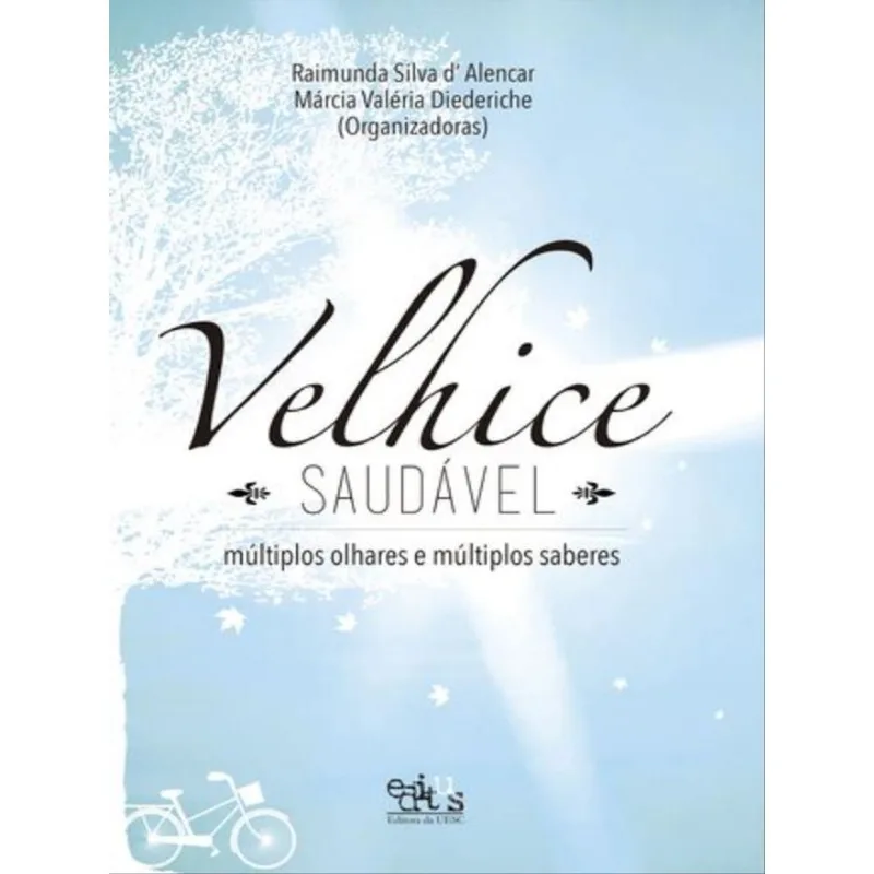VELHICE SAUDÁVEL