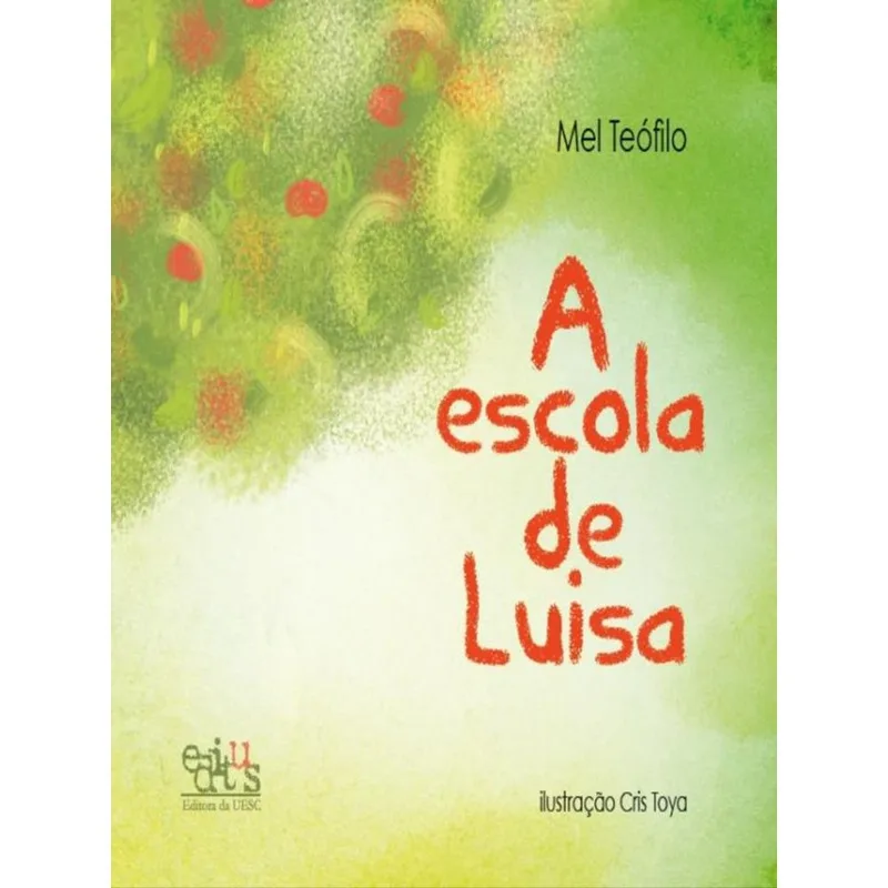 A ESCOLA DE LUISA