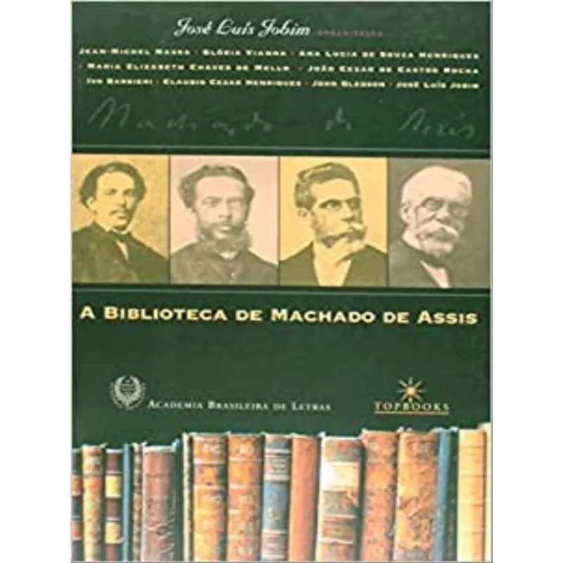 A BIBLIOTECA DE MACHADO DE ASSIS