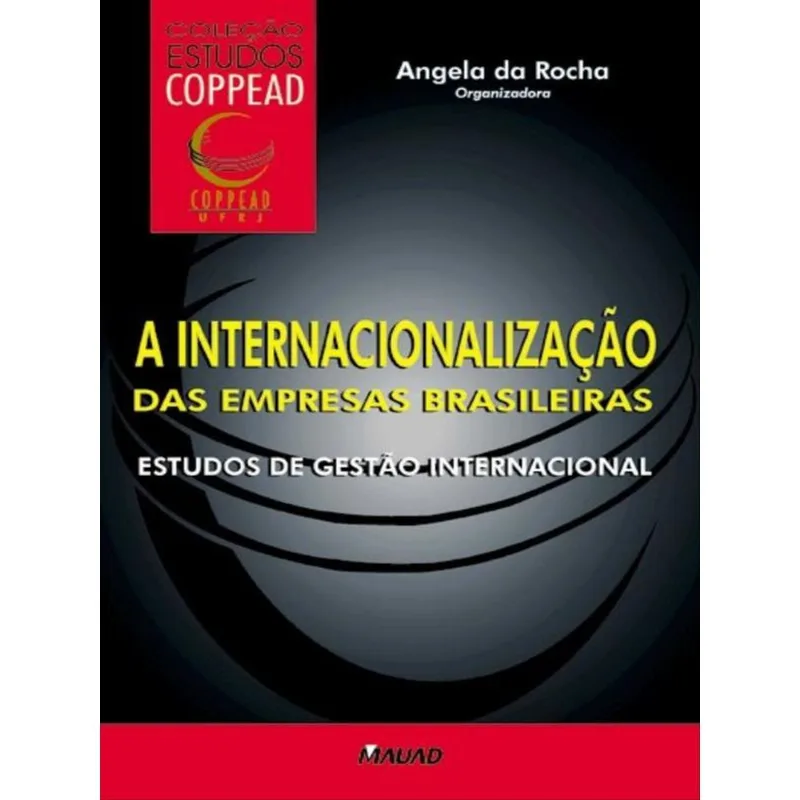 A INTERNACIONALIZAÇÃO DAS EMPRESAS BRASILEIRAS