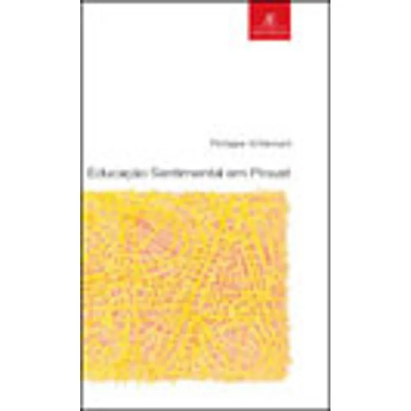 EDUCAÇÃO SENTIMENTAL EM PROUST - VOL. 12
