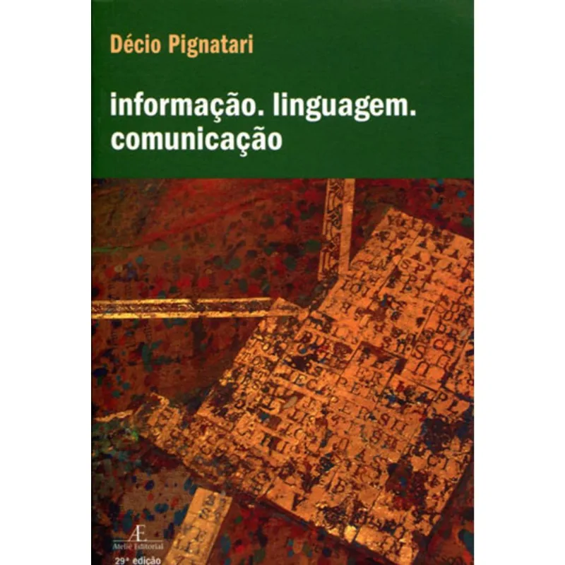 INFORMAÇÃO. LINGUAGEM. COMUNICAÇÃO