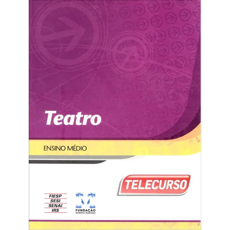 NOVO TELECURSO - ENSINO MEDIO - LIVRO - TEATRO - VOL. UNICO