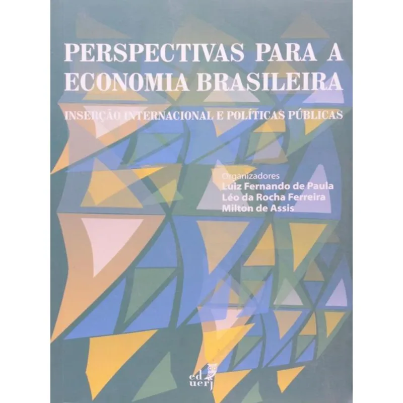 PERSPECTIVAS PARA A ECONOMIA BRASILEIRA