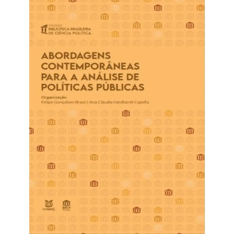 ABORDAGENS CONTEMPORÂNEAS PARA ANÁLISE DE POLÍTICAS PÚBLICAS
