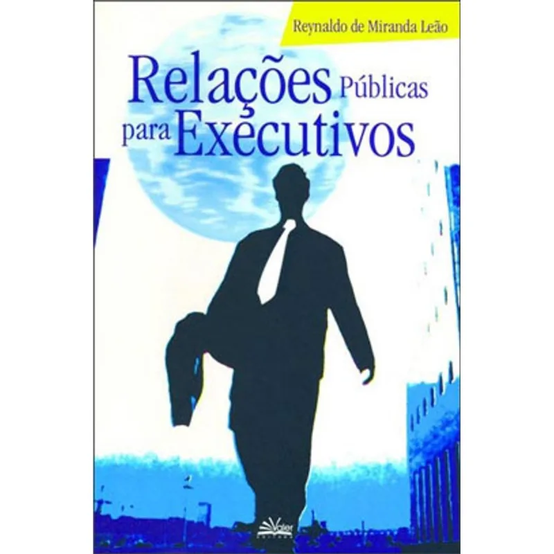 RELAÇÕES PÚBLICAS PARA EXECUTIVOS