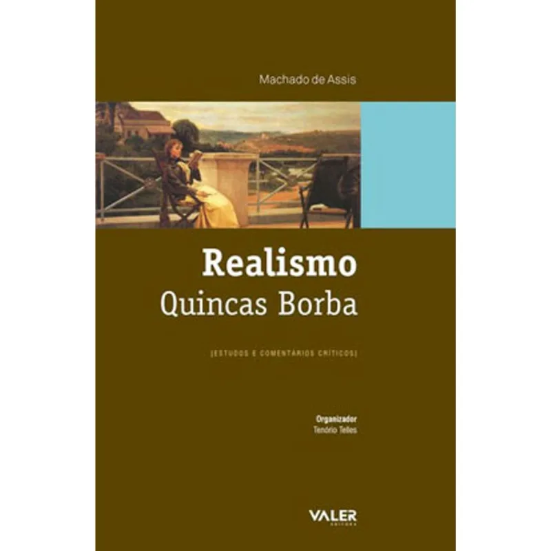 REALISMO - QUINCAS BORBA
