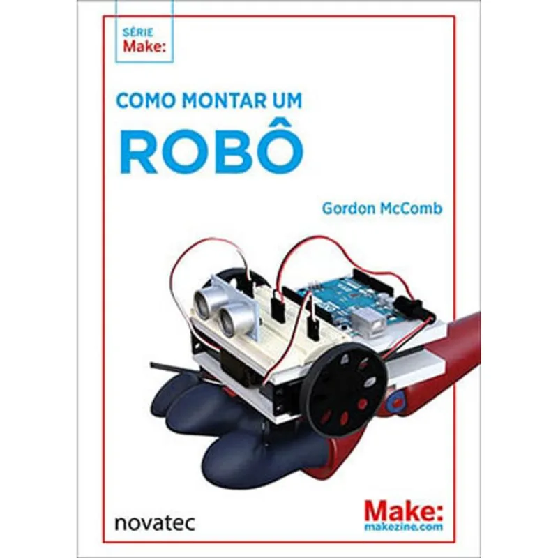 COMO MONTAR UM ROBÔ