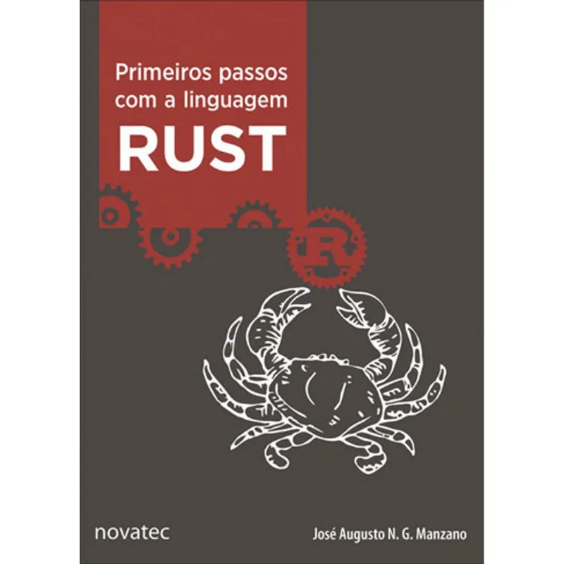 PRIMEIROS PASSOS COM A LINGUAGEM RUST