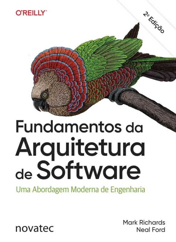 Fundamentos Da Arquitetura De Software - 2 Edição - LC - Livros