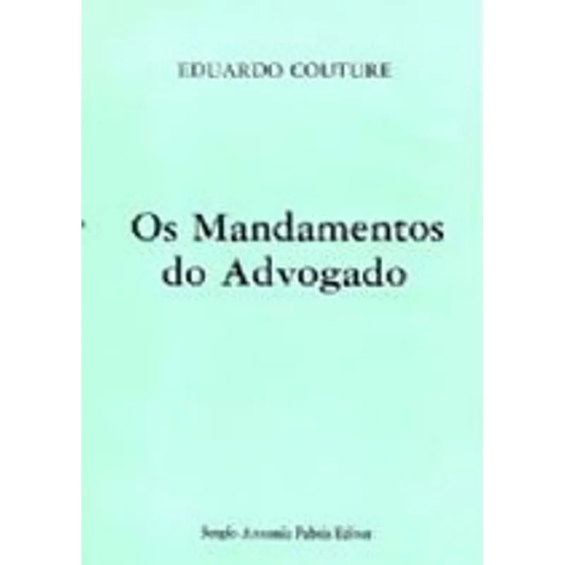 MANDAMENTOS DO ADVOGADO, OS