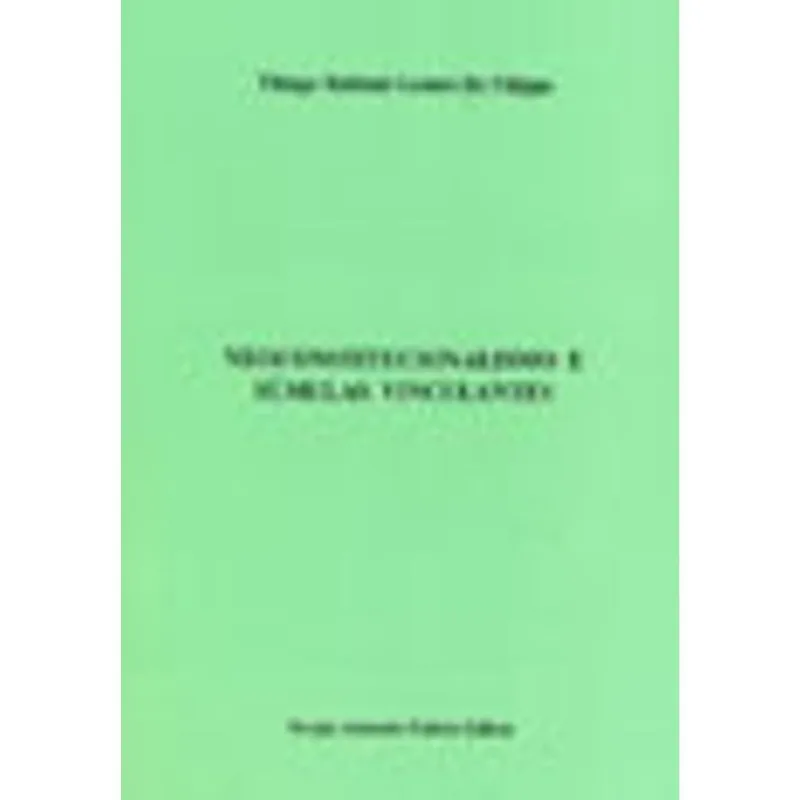NEOCONSTITUCIONALISMO E SUMULAS VINCULANTES