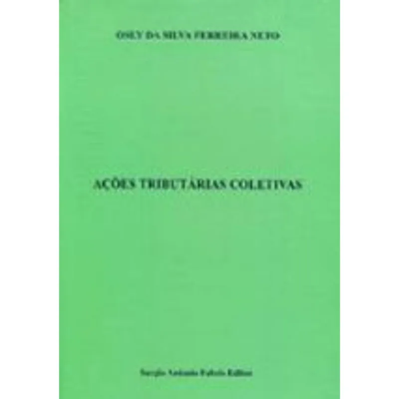 AÇÕES TRIBUTÁRIAS COLETIVAS - 2013
