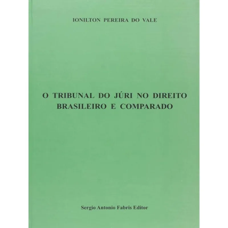 TRIBUNAL DO JURI NO DIREITO BRASILEIRO E COMPARADO, O