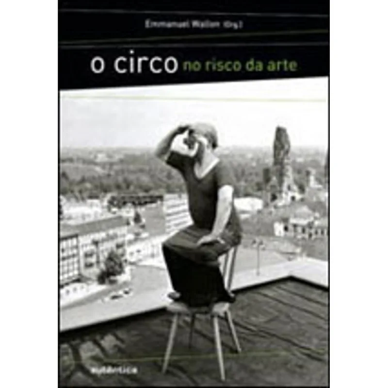 CIRCO NO RISCO DA ARTE, O