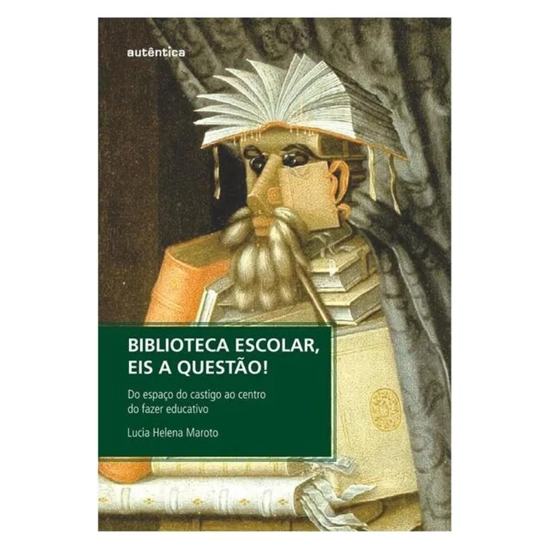 BIBLIOTECA ESCOLAR, EIS A QUESTÃO!
