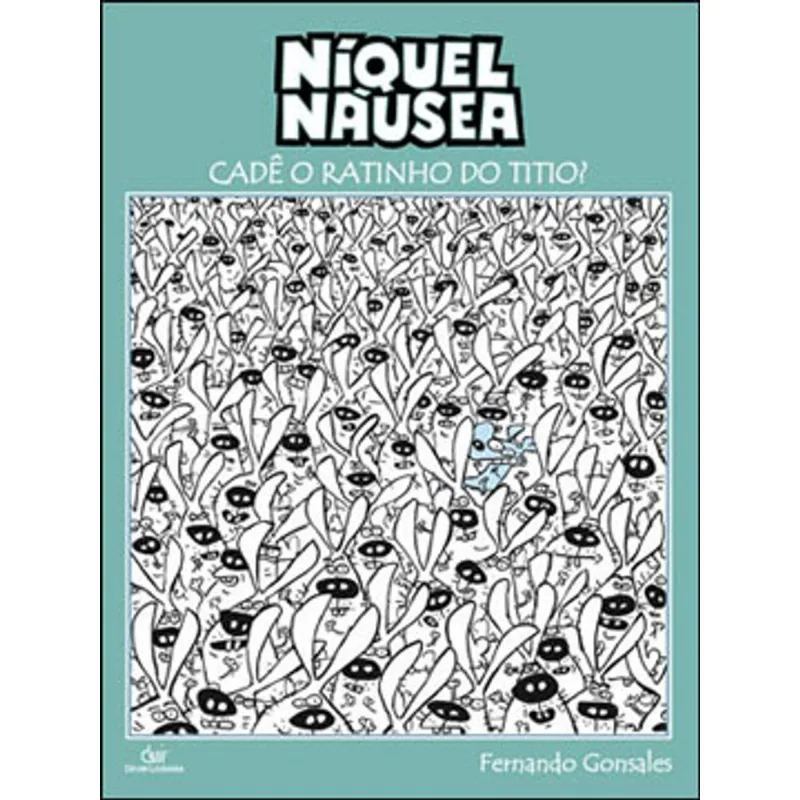 NIQUEL NAUSEA - CADE O RATINHO DO TITIO?