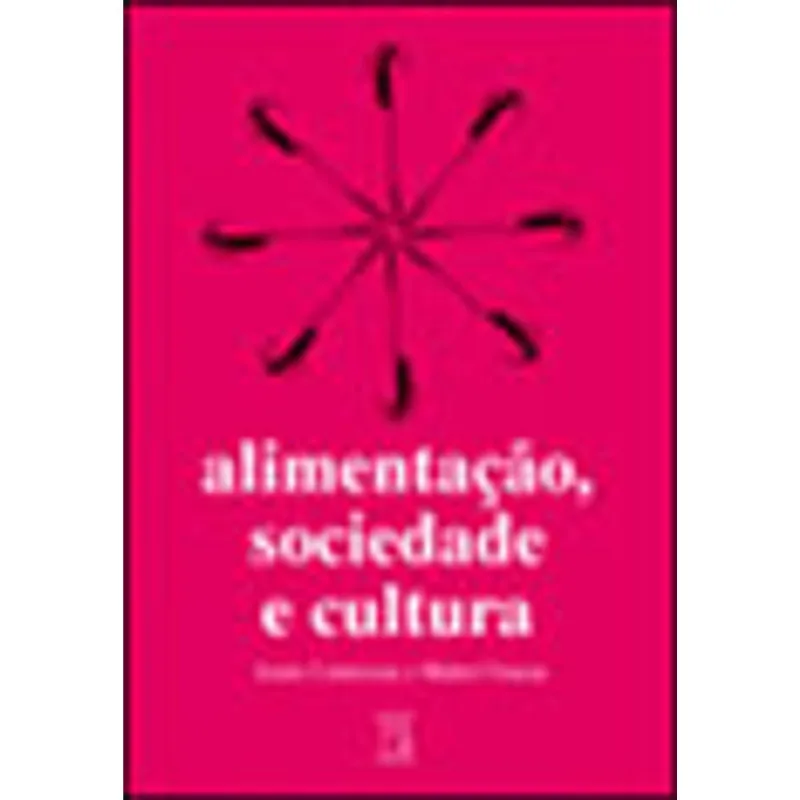 ALIMENTAÇÃO, SOCIEDADE E CULTURA