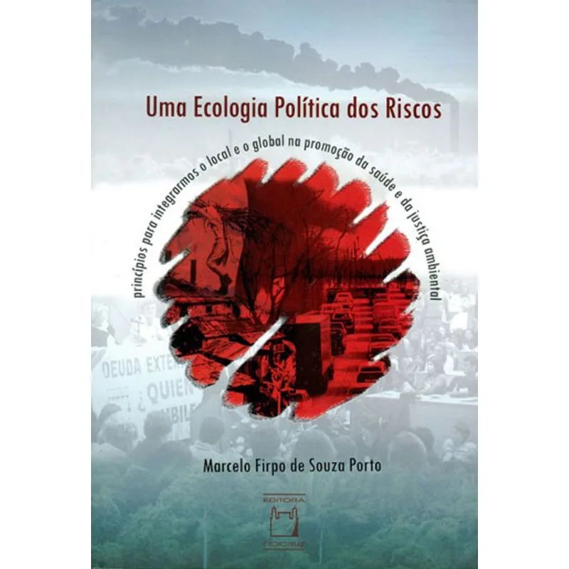 UMA ECOLOGIA POLÍTICA DOS RISCOS