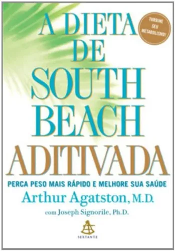 A DIETA DE SOUTH BEACH ADITIVADA - PORTUGUES BRASIL - BRASIL