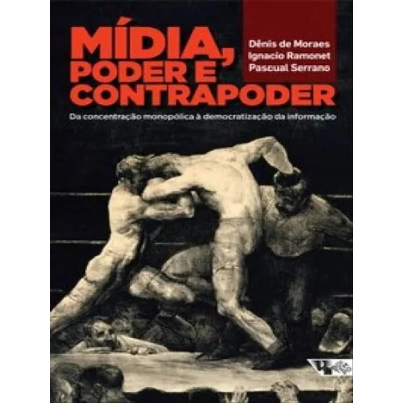 MÍDIA, PODER E CONTRAPODER