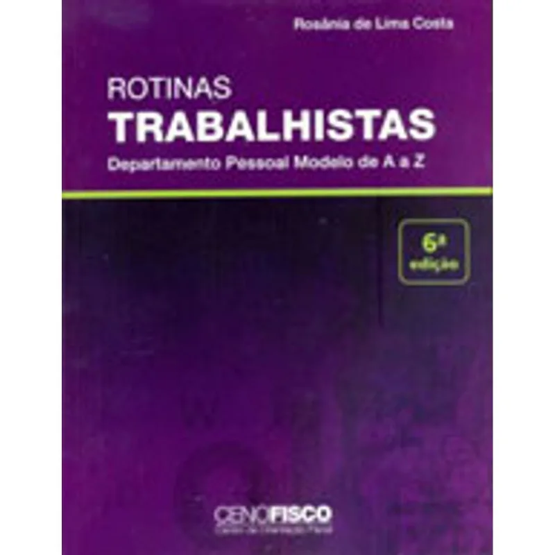 ROTINAS TRABALHISTAS - DEPARTAMENTO PESSOAL MODELO DE A A Z