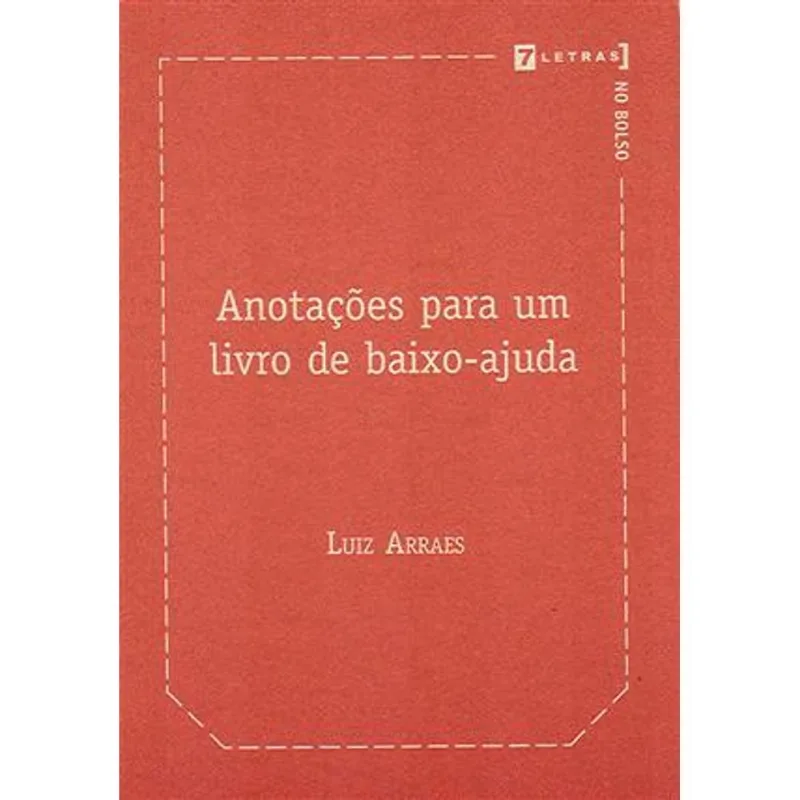 Anotações para Um Livro de Baixo-Ajuda
