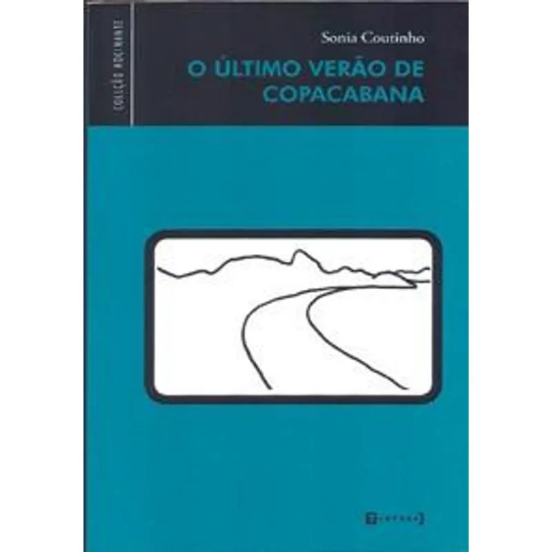 Ultimo Verão de Copacabana, o O Ultimo Verão de Copacabana
