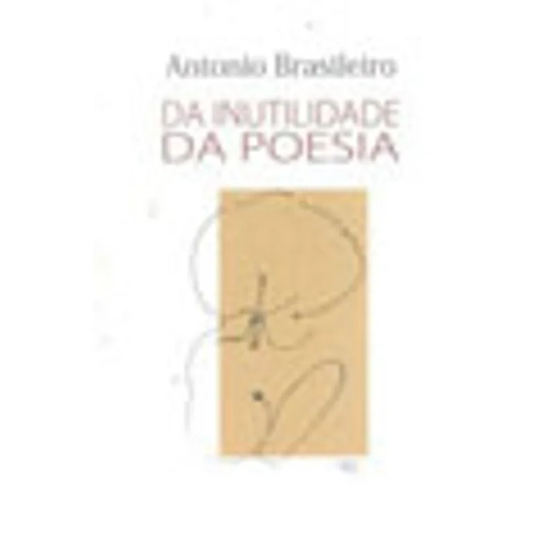 DA INUTILIDADE DA POESIA