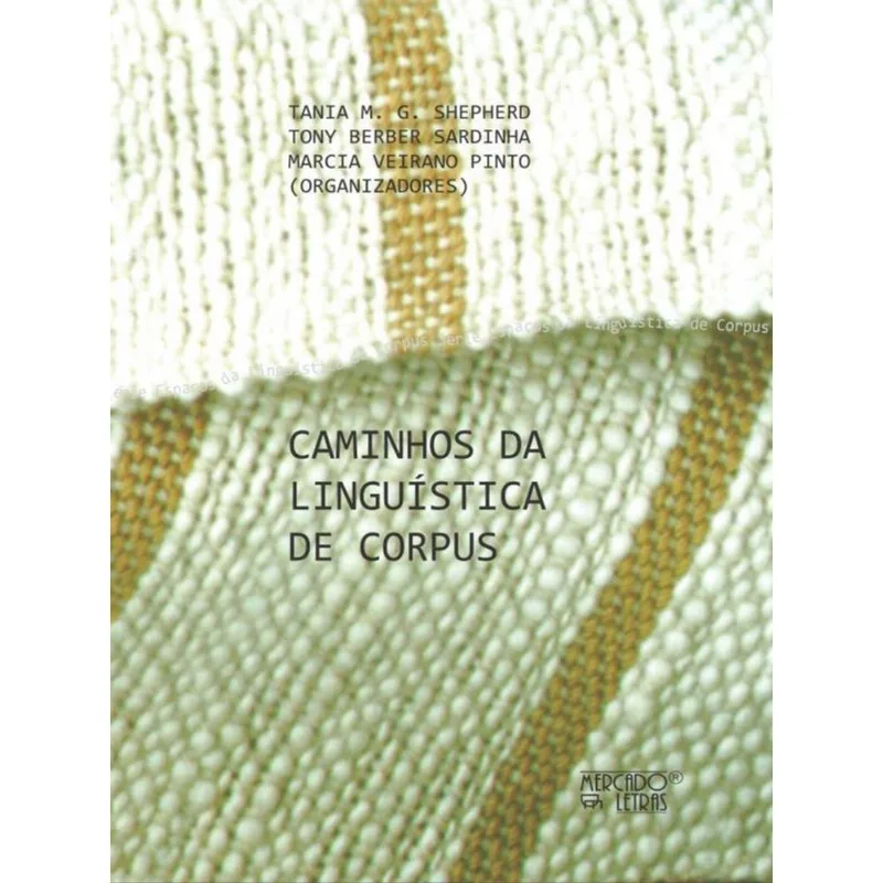 CAMINHOS DA LINGUÍSTICA DE CORPUS
