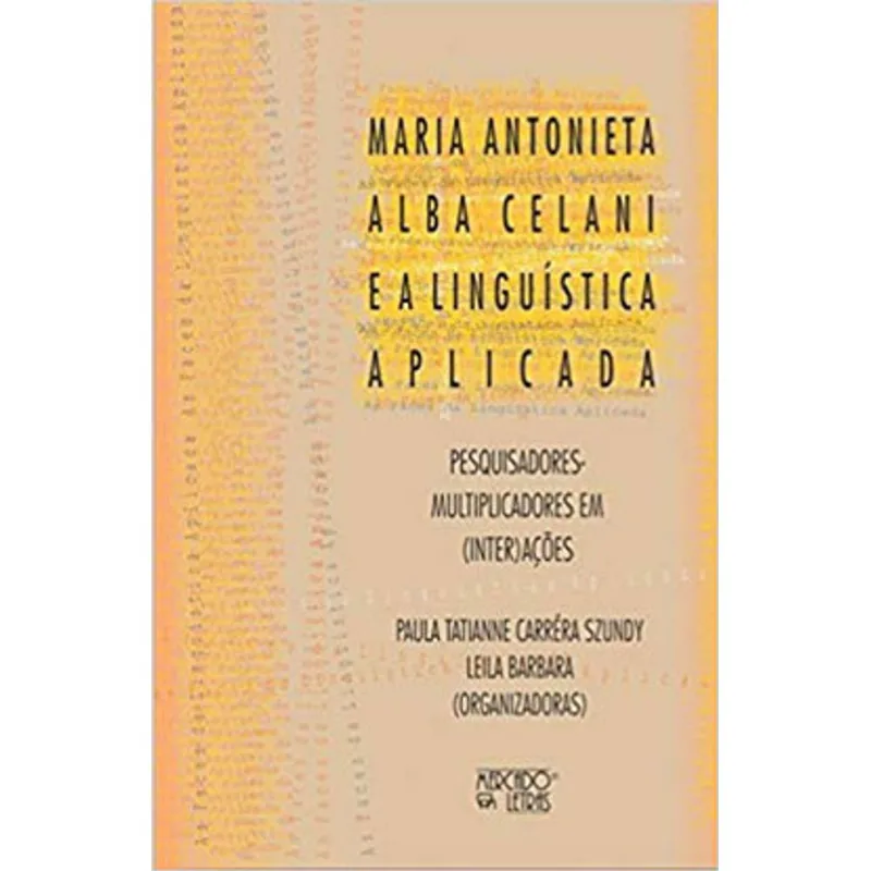 MARIA ANTONIETA ALBA CELANI E A LINGUÍSTICA APLICADA