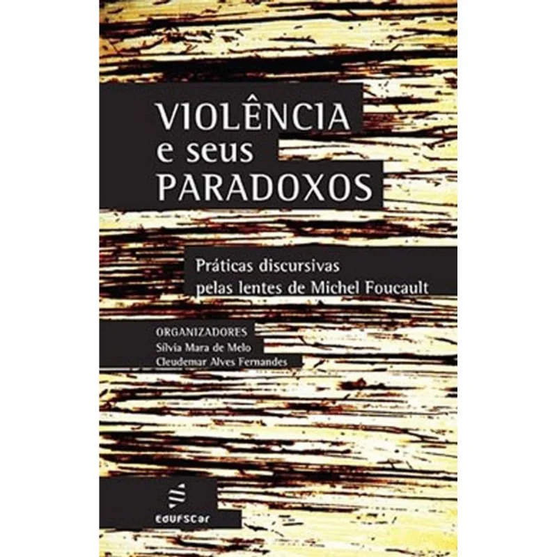 VIOLÊNCIA E SEUS PARADOXOS