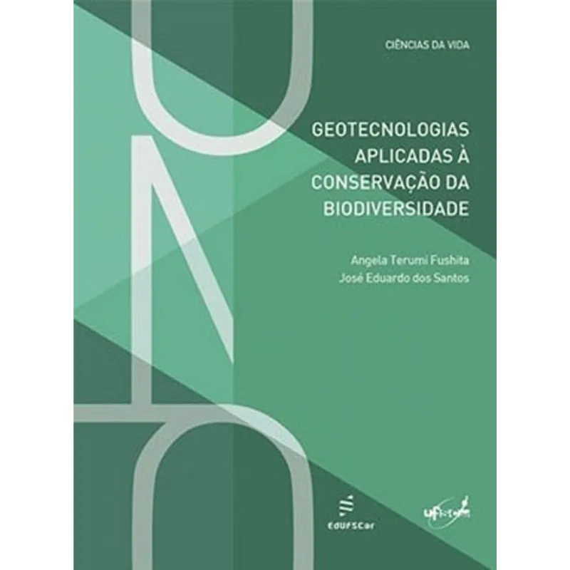 GEOTECNOLOGIAS APLICADAS À CONSERVAÇÃO DA BIODIVERSIDADE