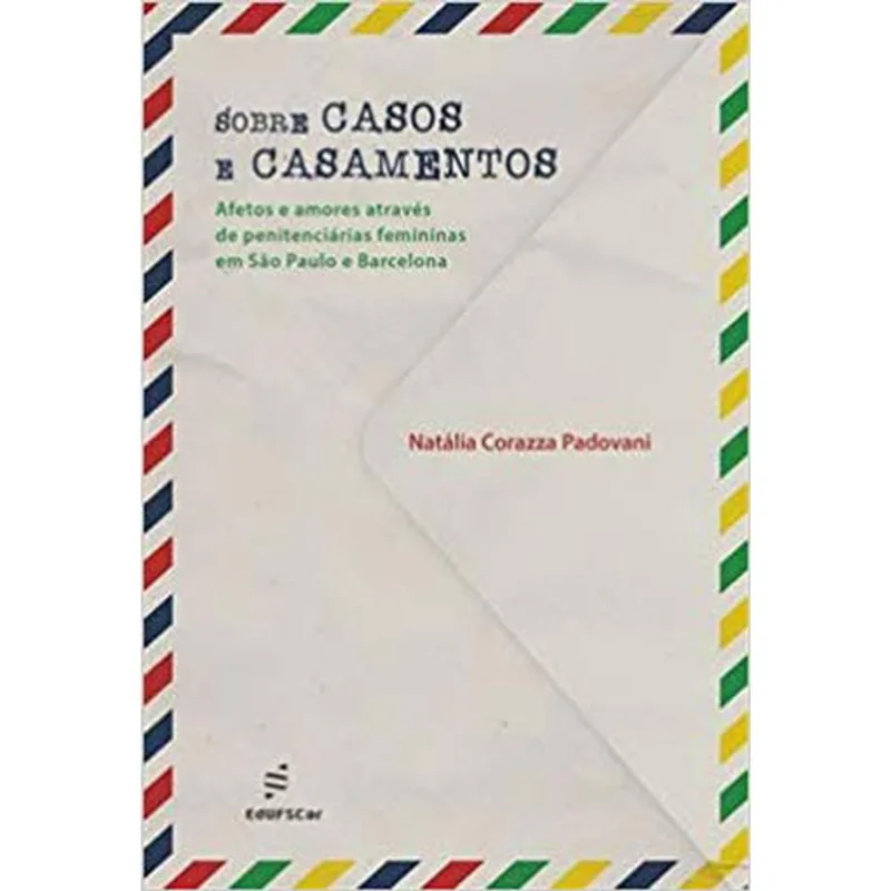 SOBRE CASOS E CASAMENTOS