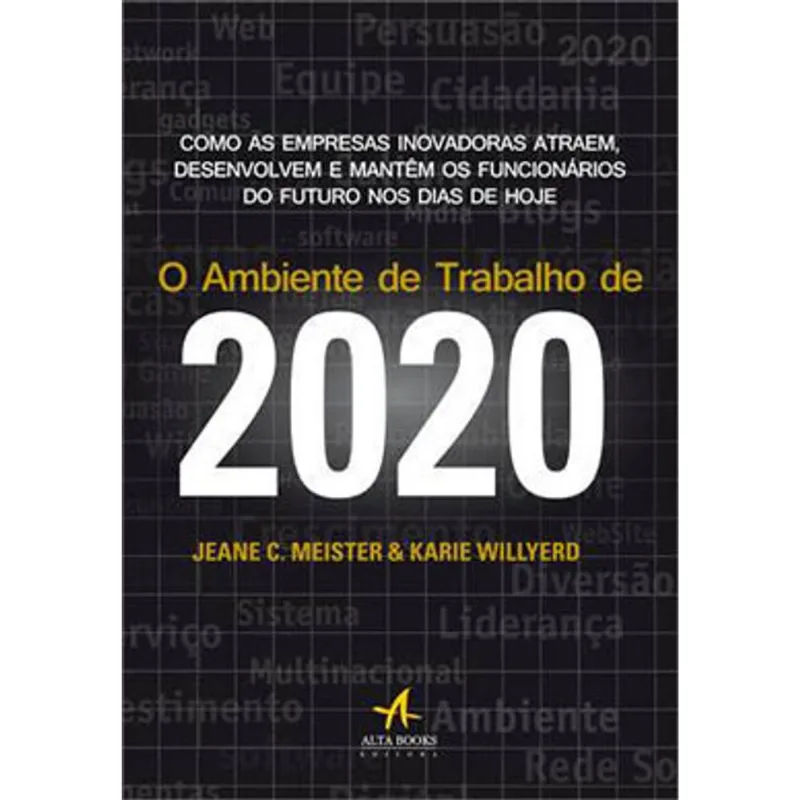 O AMBIENTE DE TRABALHO DE 2020