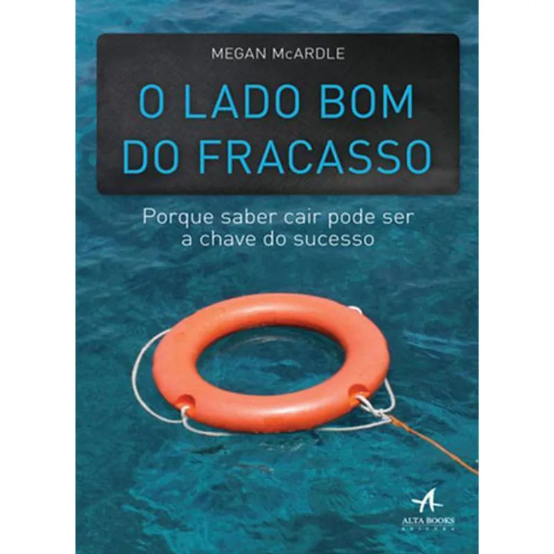 O LADO BOM DO FRACASSO