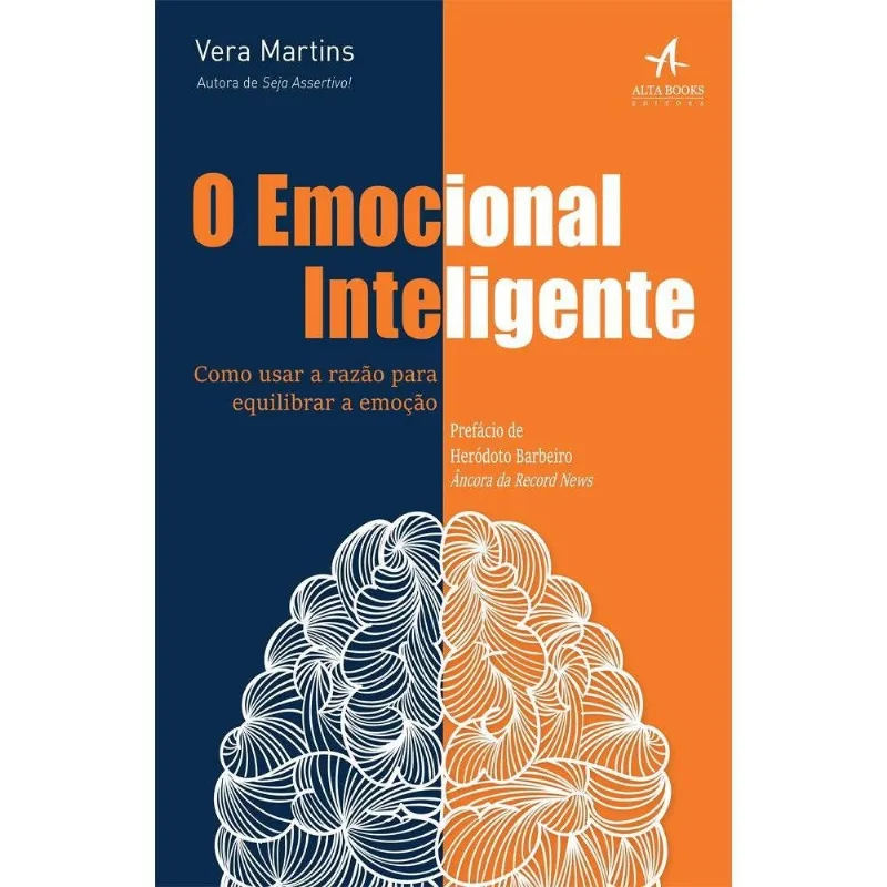 Livro Alta Books O Emocional Inteligente Como Usar A Razão Para Equilibrar A Emoção (MP)